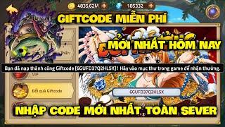 Giftcode Chung Miễn Phí Sự Kiện  - Nhập Giftcode Miễn Phí Toàn Sever Mới Nhất Hôm Nay