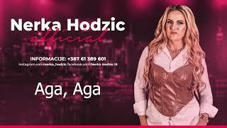 Nerka Hodzic - Aga, Aga