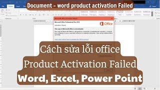 Cách khắc phục lỗi sửa lỗi Product Activation Failed Office 2019 2016 2013 2010 trên Windows 7 8 10