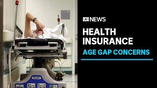 Government urged to address private health insurance age gap | ABC News