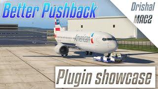 Better Pushback for X-Plane11 | Plugin showcase  | Drishal MAC2