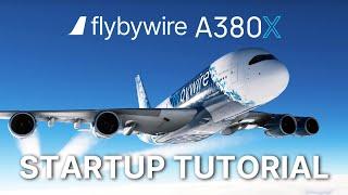 FlyByWire A380X Cold and Dark Startup Tutorial | Microsoft Flight Simulator