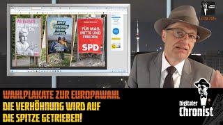 Wahlplakate zur Europawahl: Die Verhöhnung wird auf die Spitze getrieben!