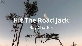 Ray Charles - Hit The Road Jack (Lyrics)