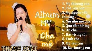 © Album cảm động về Cha Mẹ | Thanh Hoài Official