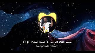 Lil Uzi Vert feat. Pharrell Williams - Neon Guts (Clean Version)