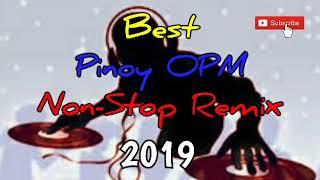 Best Pinoy OPM Non-Stop Remix | October 2019