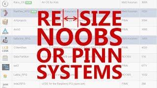Resize NOOBS / PINN Systems for Raspberry Pi