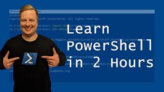 Learn PowerShell in Less Than 2 Hours