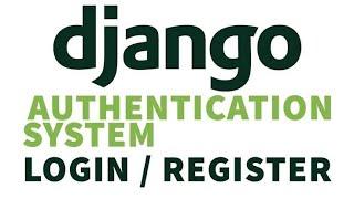 Django Authentication | User Registration & Login Authentication