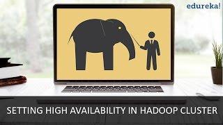 Setting High Availability in Hadoop Cluster | Hadoop Cluster | Hadoop Cluster high Availability