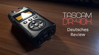 Tascam DR-40X - Deutsches Review