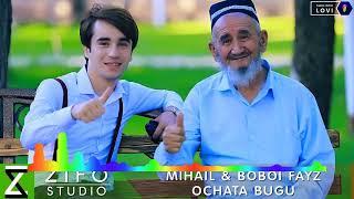 Михаил ва Бобой Файз -  Очата Бугу / Ochata bugu Mihail boboi Fayz