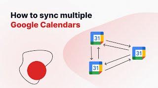 How To Sync Google Calendars In Real Time - 2024 Guide