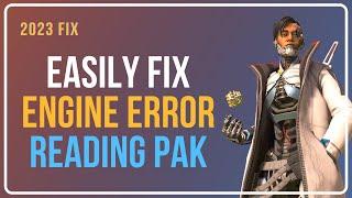 How To FIX APEX Legends Engine Error | Error Reading Pak File Apex Legends | Pak File Consistency