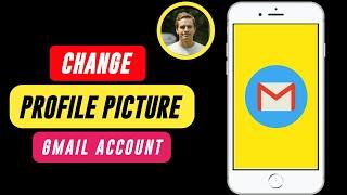 How to Change Gmail Profile Picture { Android - iPhone }