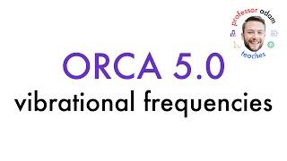 ORCA Vibrational Frequencies Calculation of Water with ChemCraft Visualisation