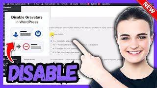 How to disable gravatar in wordpress | Full Guide