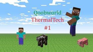 ThermalTech QoobWorld #1 Все сначало(