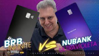 BRB  VISA INFINITE X NUBANK MASTERCARD BLACK! QUAL DESTES CARTÕES É O MELHOR DO BRASIL?