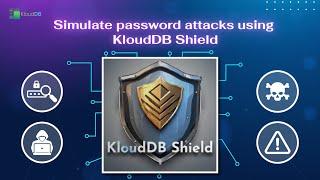 Simulate password attacks using KloudDB Shield #postgresql #postgres