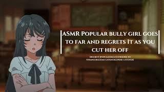 F4M ASMR Popular bully girl goes to far and regrets It. [Regret] [Friends to Strangers]