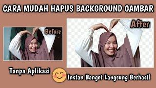 CARA MENGHAPUS BACKGROUND FOTO DI GOOGLE || byDesiPurba