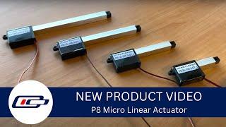 Product Overview: P8 Series Micro Linear Actuators