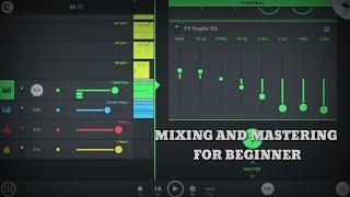 FL STUDIO MOBILE TUTORIAL - HOW TO MIXING AND MASTERING FOR BEGINNER