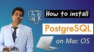 Installation of PostgreSQL on MacOS