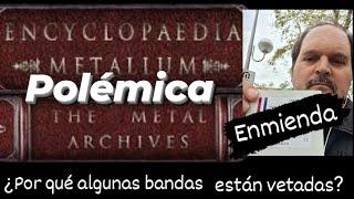 Polémico METAL ARCHIVES - METALLUM ENCYCLOPEDIA