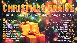 Christmas Praise | Celebrate the Season with Non Stop Praise and Worship Music Playlist 