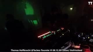 Thomas Hoffknecht @TechnoTourette VI 08 12 2017