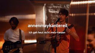 AnnenMayKantereit - Ich geh heut nicht mehr tanzen (Proberaum Session)