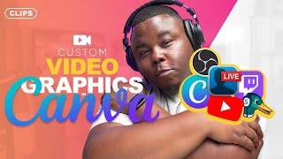 How To Create Custom Video Graphics In Canva | YouTube Clips