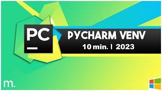 PyCharm Virtual Environments (venv) Explained! |  10 Min.  | Updated 2023