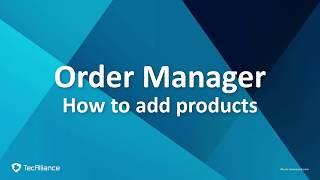 Order Manager - How to add a product