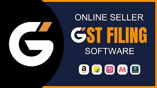 GST Return Filing Software for Amazon/Flipkart/Meesho eCommerce Sellers