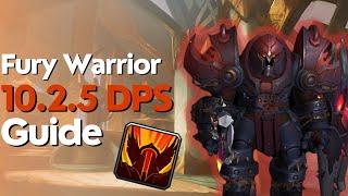 Fury Warrior 10.2.5 Beginner Guide for M+ & Raid