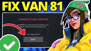 FIX Valorant VAN  -81 Connection Error Message