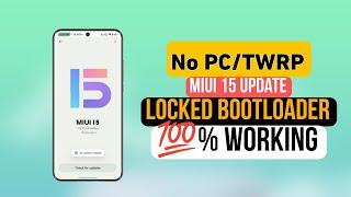 Install MIUI 15 - No PC, No TWRP & Locked Bootloader - 1000% Working Trick [ 2023 New Guide ]