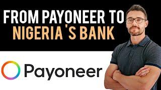  How To Transfer Money From Payonner Account to Nigeria Bank Account (Full Guide)