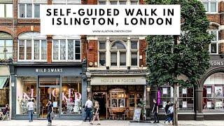 ISLINGTON WALK IN LONDON  | Islington Walking Tour | Angel | Camden Passage | Upper Street