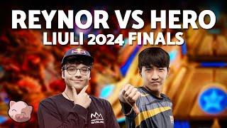 REYNOR vs HERO | LiuLi 2024 Finals (Bo5 ZvP) - StarCraft 2