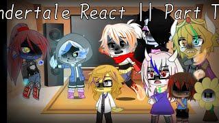 Undertale React To Videos || Part Two! || Gacha Club