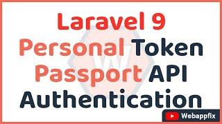 Laravel Personal Access Token | Laravel Passport Create Personal Access Token | API Access Token