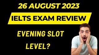 26 August ielts exam review | Listening and reading answers