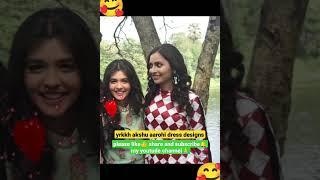 yrkkhakshuaarohi dressdesigns||#shorts #ytshorts#yrkkh#naira #pranalirathod#karishmasawant#akshu