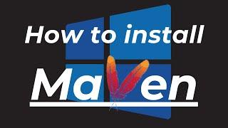 Install Apache Maven on Windows 10/11 (2024) - Quick and Easy Guide