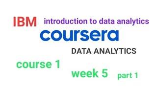 IBM : Introduction to data analytics week 5 part 1 all answers [COURSERA] #coursera #dataanalytics